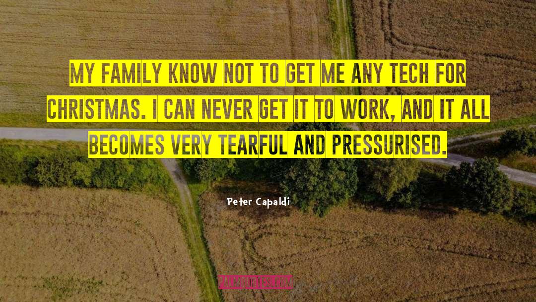 Family Resentment quotes by Peter Capaldi