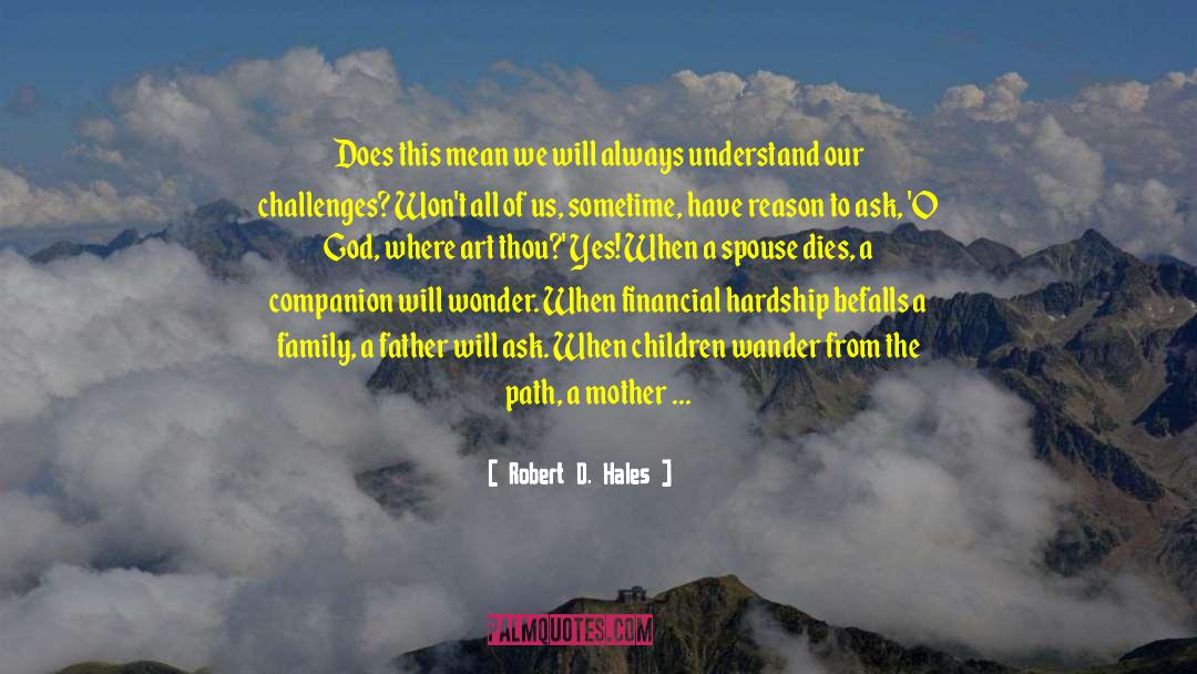 Family Responsibility quotes by Robert D. Hales