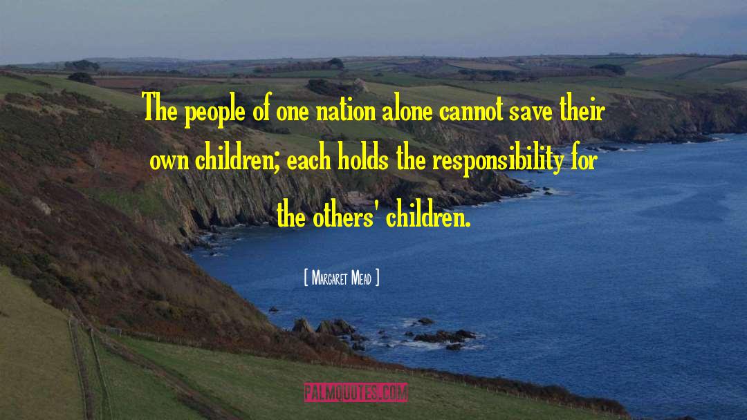 Family Responsibility quotes by Margaret Mead