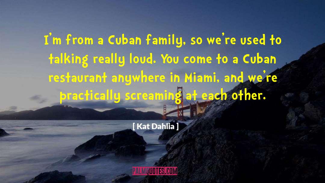 Family Restaurant quotes by Kat Dahlia