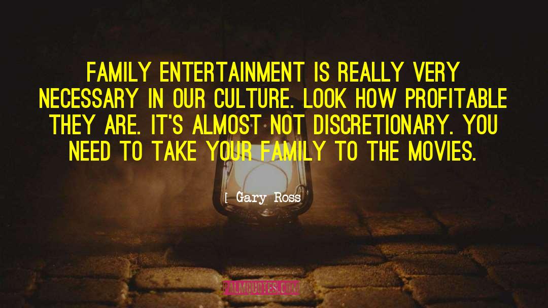 Family Restaurant quotes by Gary Ross