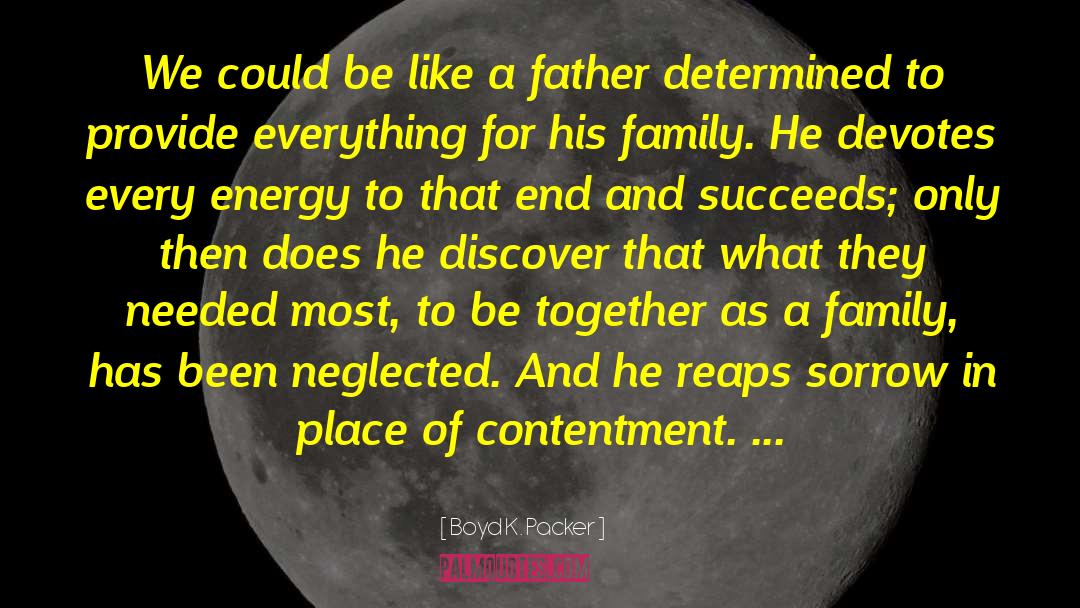 Family Reunion quotes by Boyd K. Packer