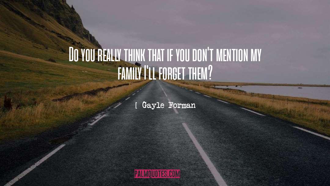 Family Reunion quotes by Gayle Forman