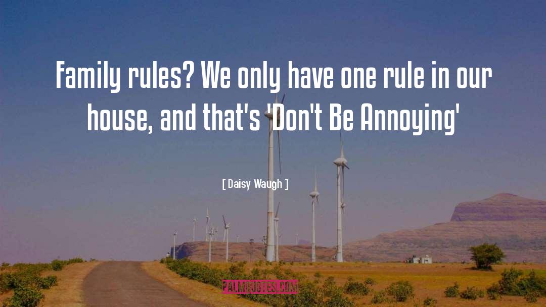 Family Rules quotes by Daisy Waugh