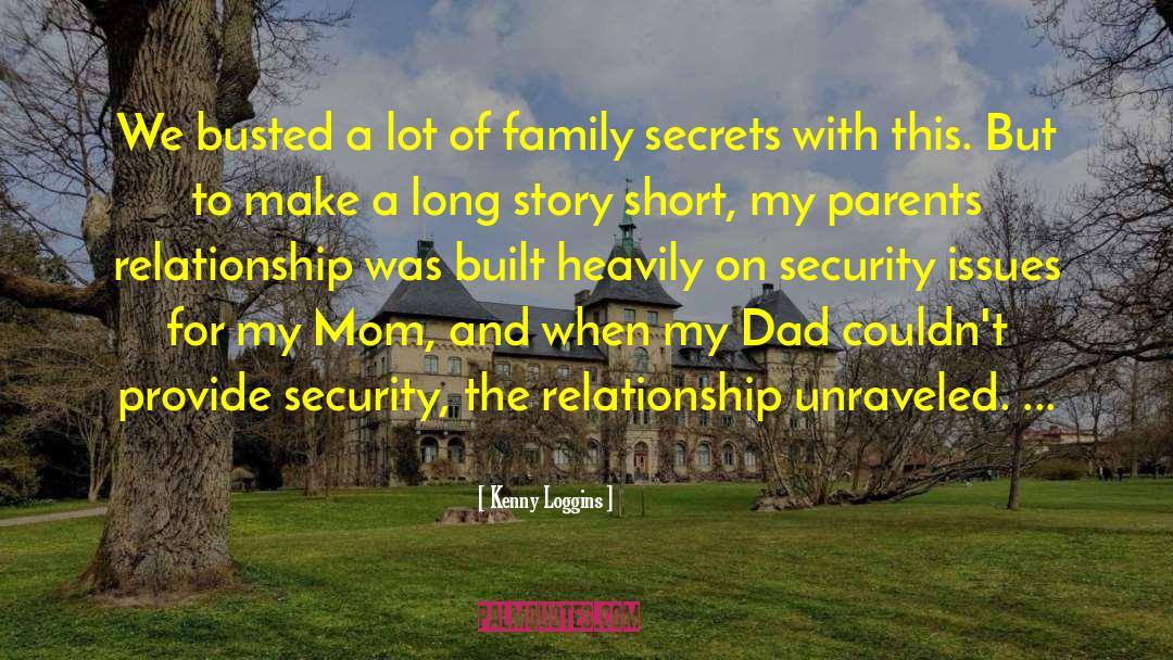 Family Secrets quotes by Kenny Loggins