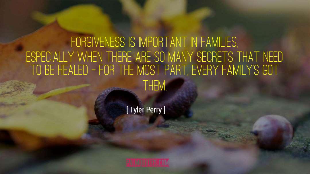 Family Secrets quotes by Tyler Perry