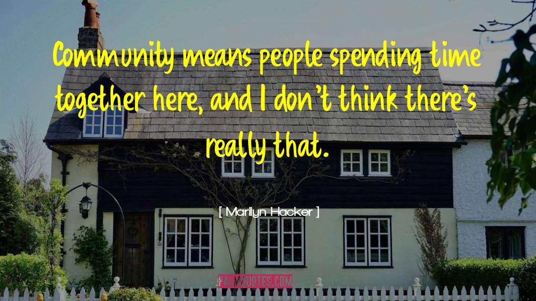 Family Spending Time Together quotes by Marilyn Hacker