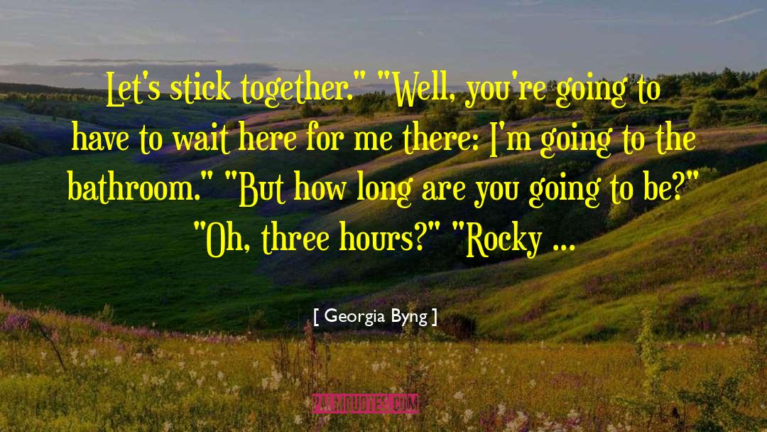 Family Stick Together quotes by Georgia Byng