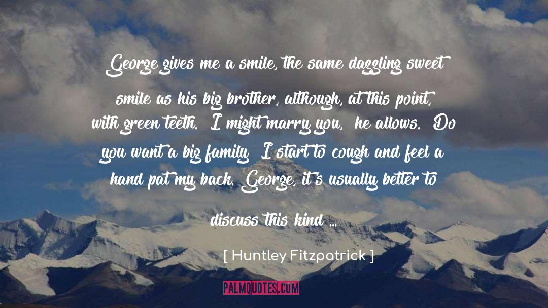 Family Stick Together quotes by Huntley Fitzpatrick