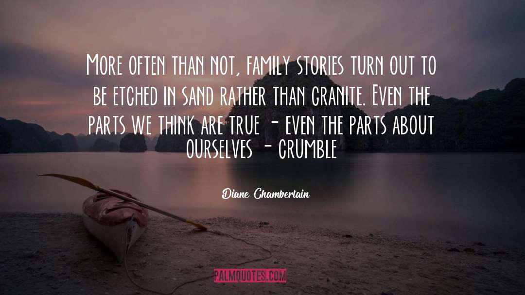 Family Stories quotes by Diane Chamberlain