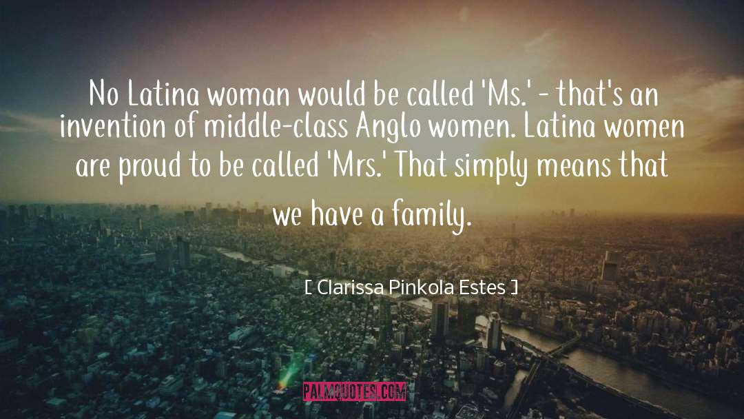 Family Stucture quotes by Clarissa Pinkola Estes