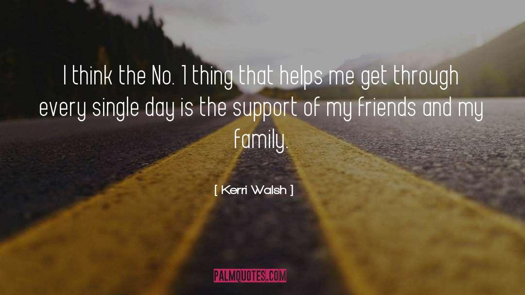 Family Support quotes by Kerri Walsh