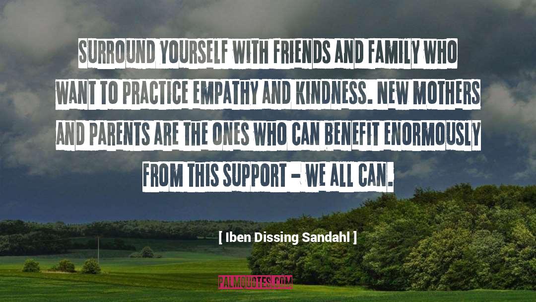 Family Support System quotes by Iben Dissing Sandahl