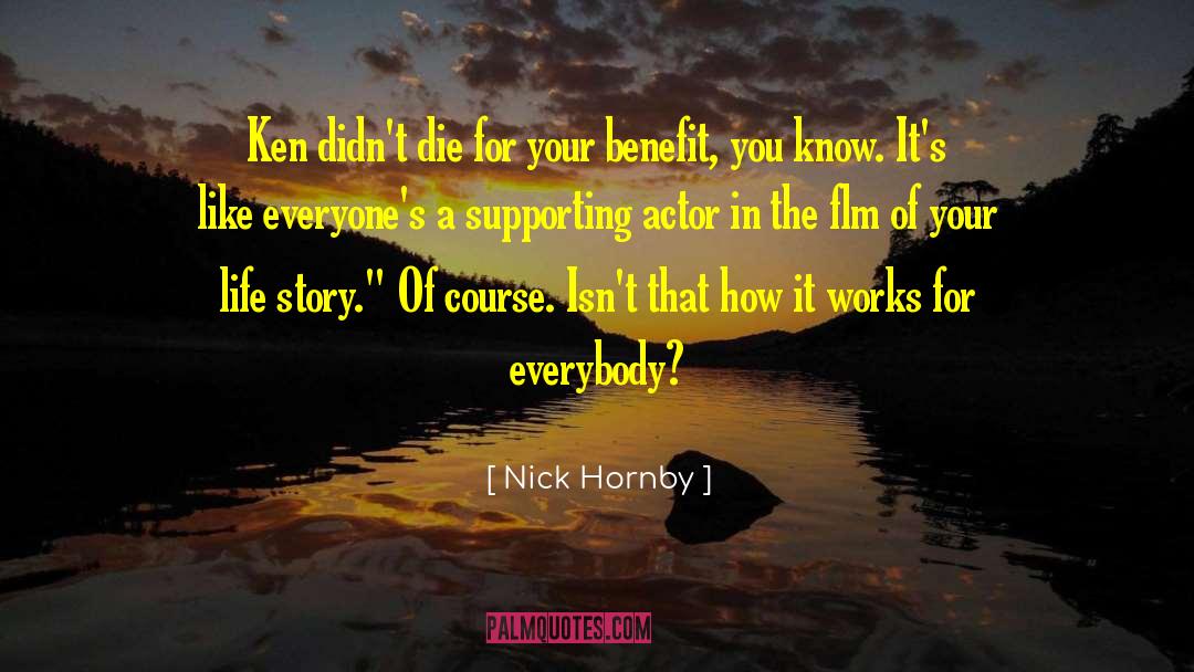 Family Supporting You quotes by Nick Hornby