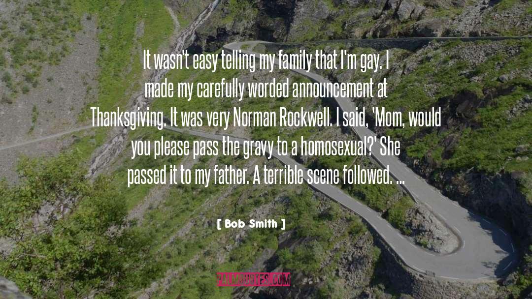 Family That Passed Away quotes by Bob Smith
