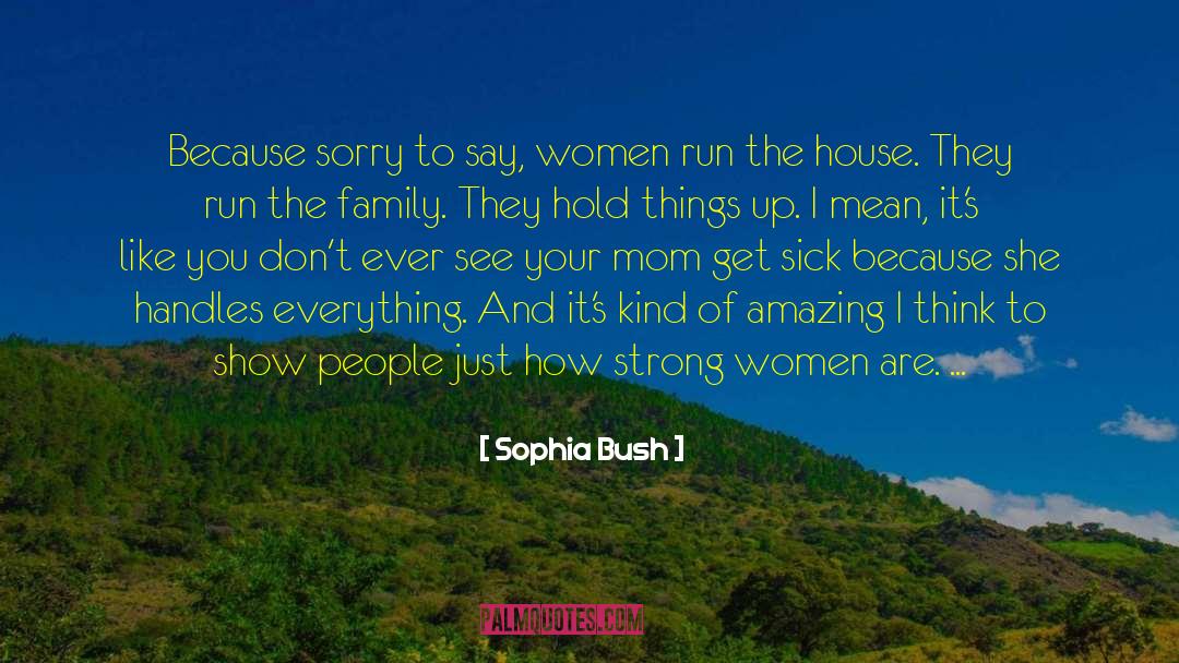 Family They quotes by Sophia Bush