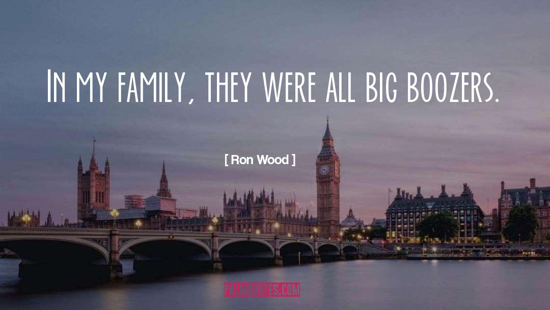 Family They quotes by Ron Wood