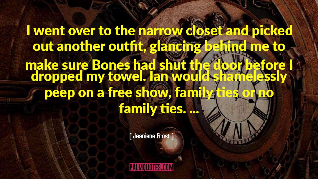 Family Ties quotes by Jeaniene Frost