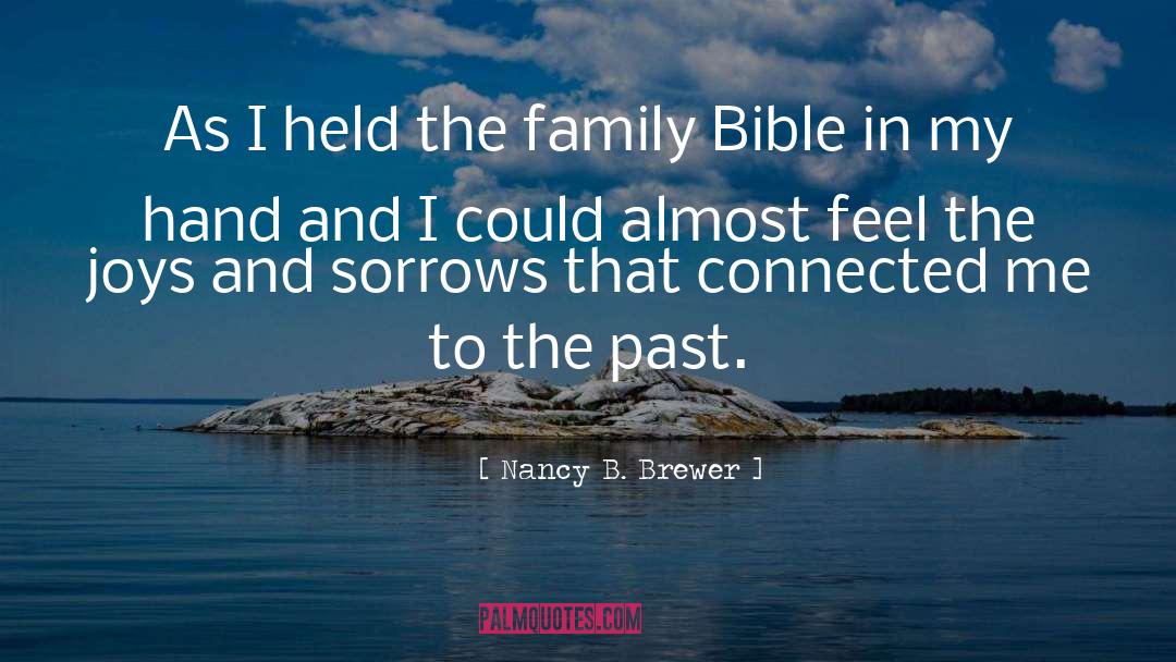 Family Ties quotes by Nancy B. Brewer