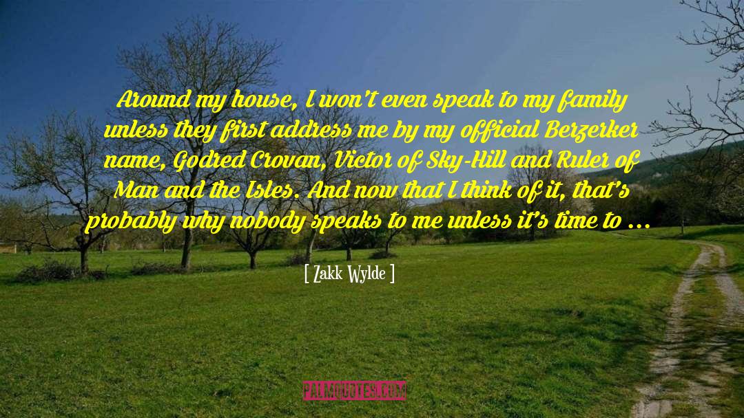 Family Time quotes by Zakk Wylde