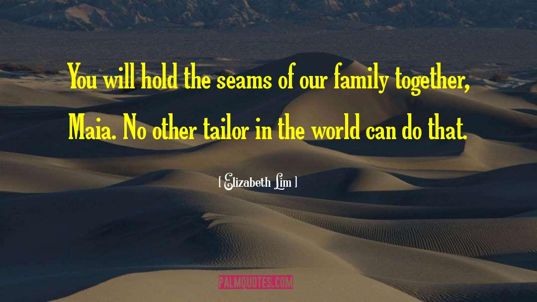 Family Together quotes by Elizabeth Lim