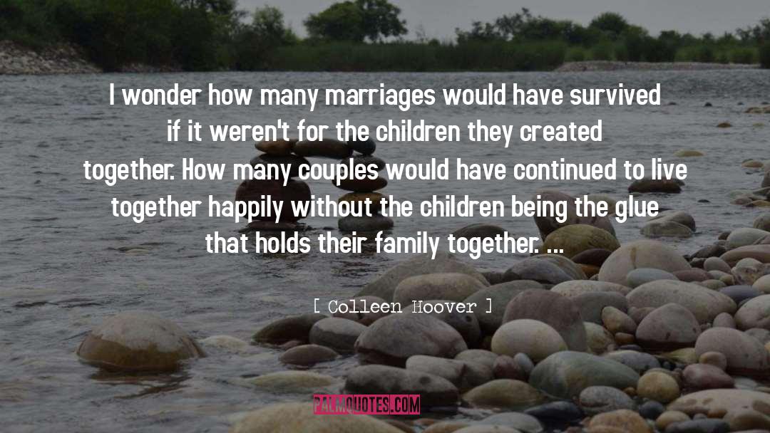 Family Together quotes by Colleen Hoover