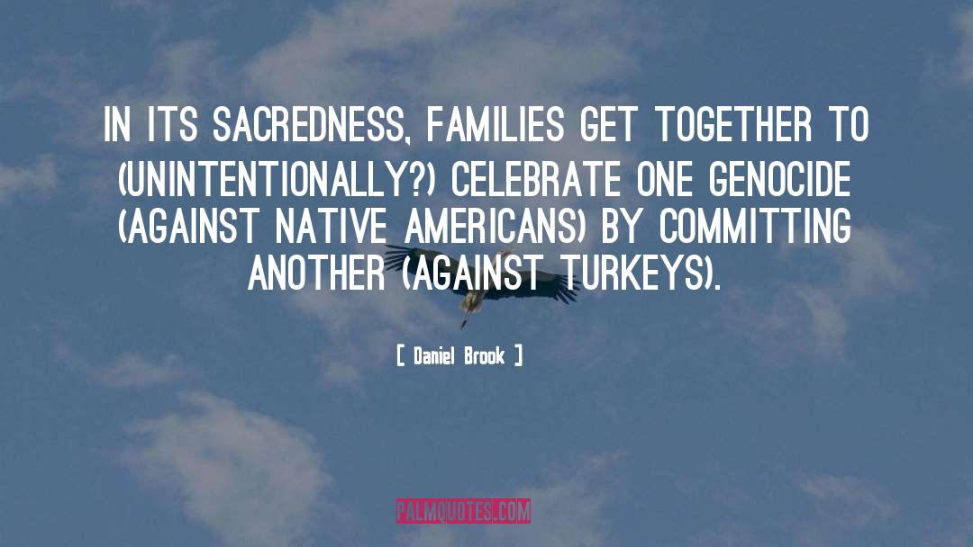 Family Traditions quotes by Daniel Brook
