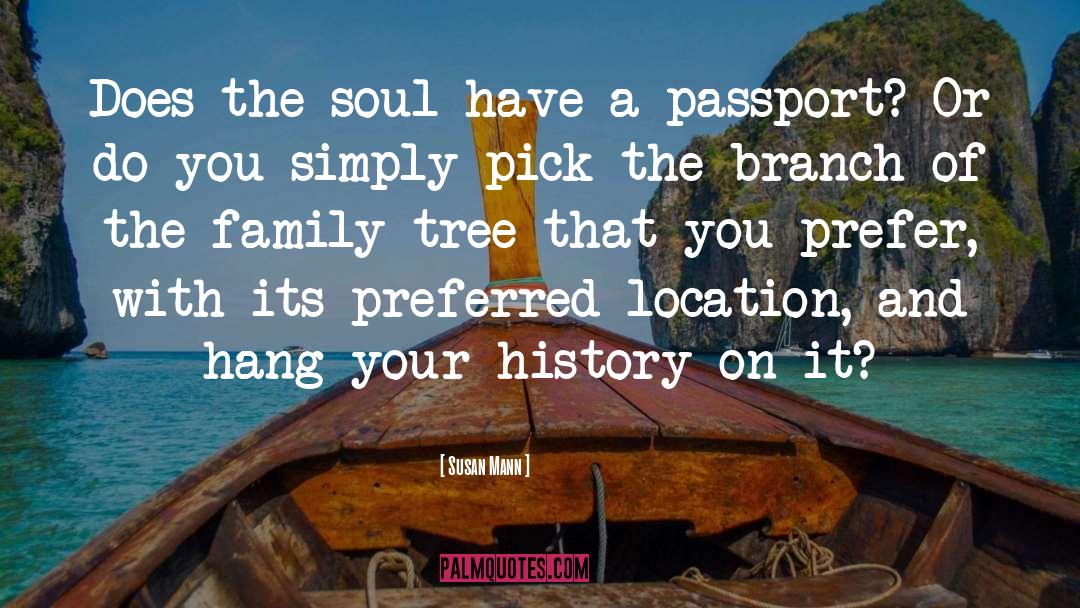 Family Tree quotes by Susan Mann