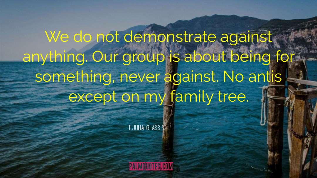 Family Tree quotes by Julia Glass