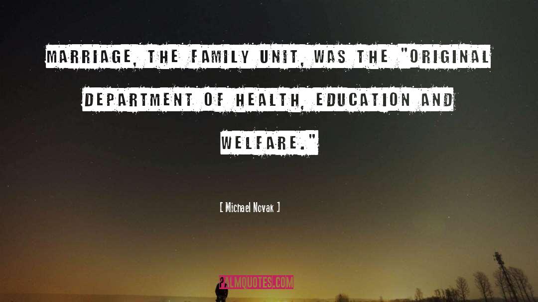 Family Unit quotes by Michael Novak