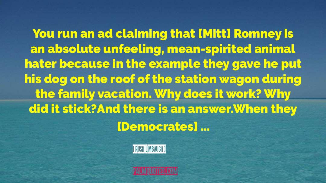 Family Vacation quotes by Rush Limbaugh