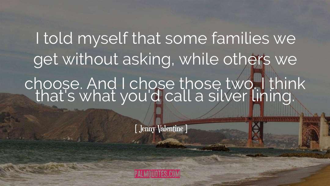 Family Valentine quotes by Jenny Valentine