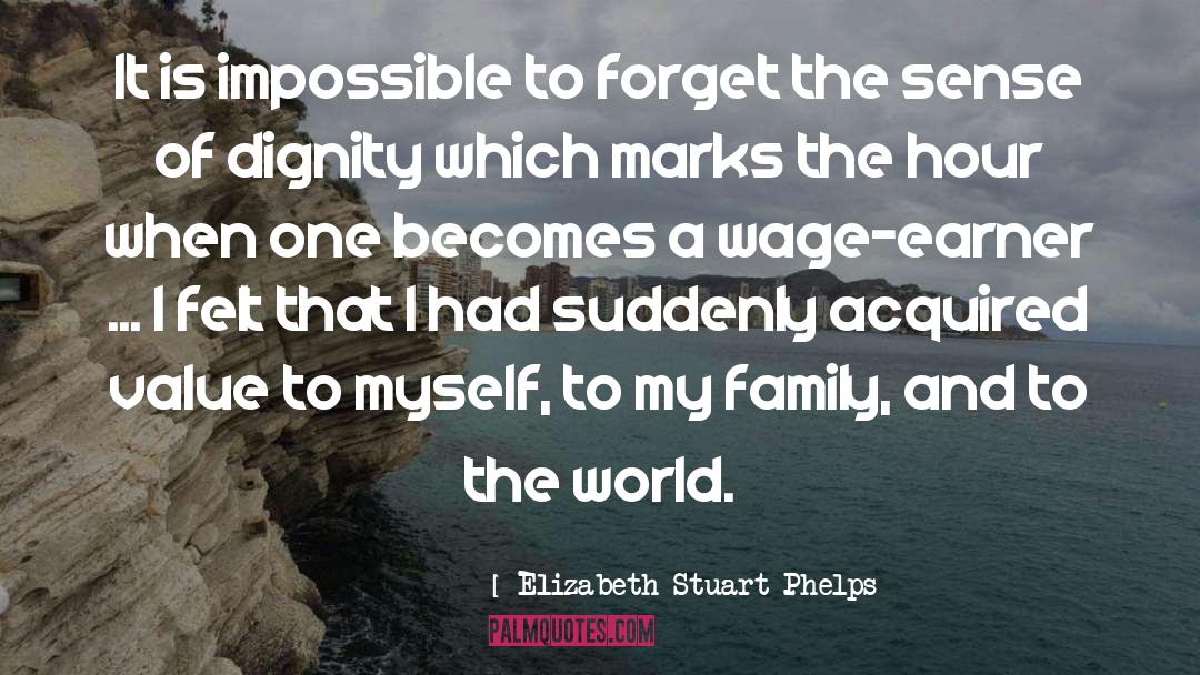 Family Value quotes by Elizabeth Stuart Phelps