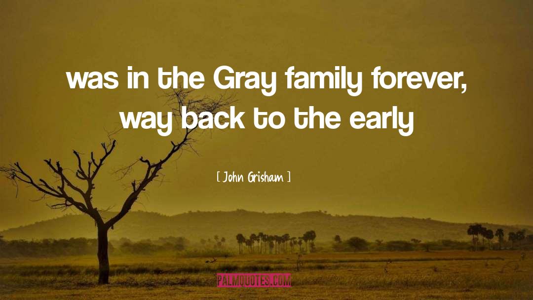 Family Value quotes by John Grisham
