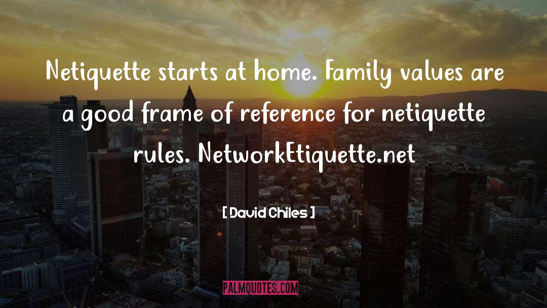 Family Values quotes by David Chiles