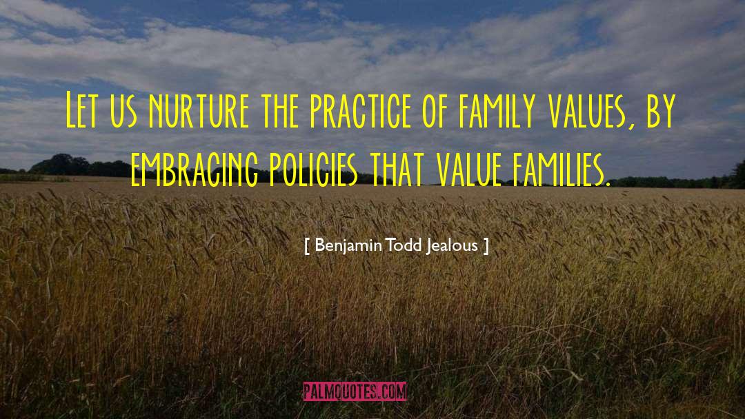 Family Values quotes by Benjamin Todd Jealous