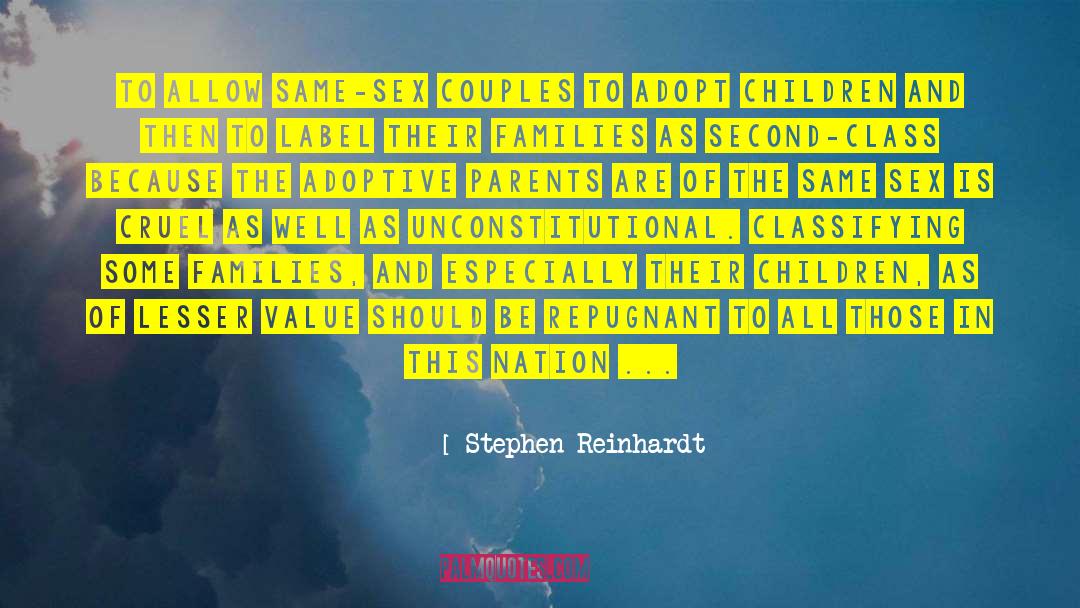 Family Values quotes by Stephen Reinhardt