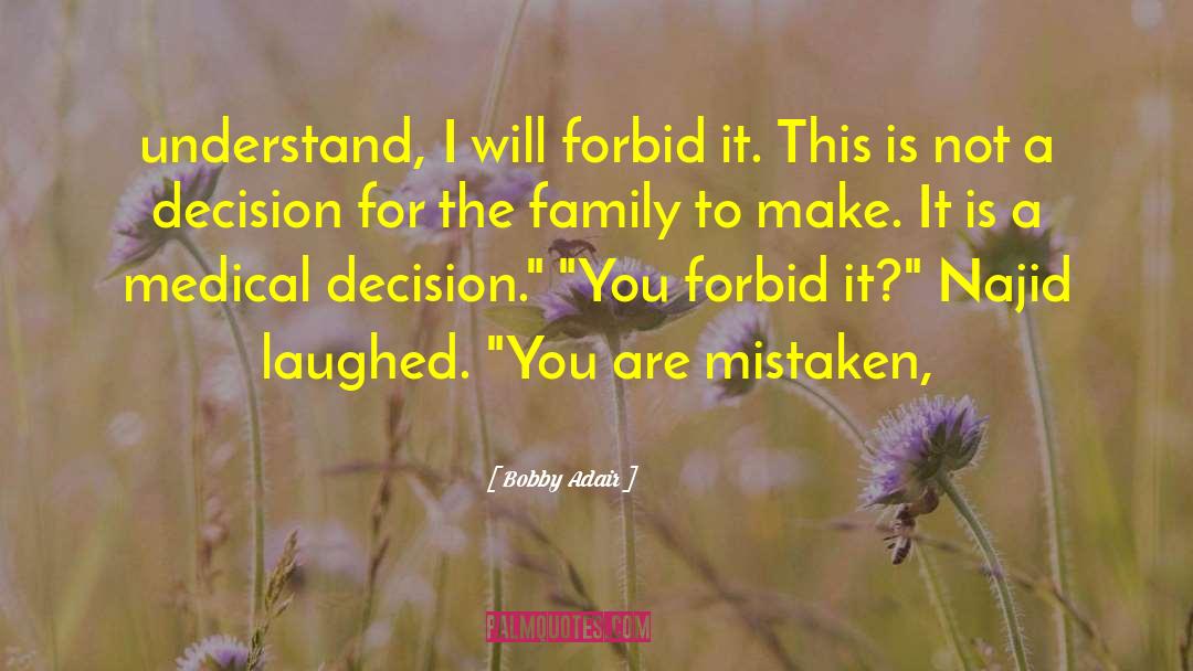 Family Vision quotes by Bobby Adair
