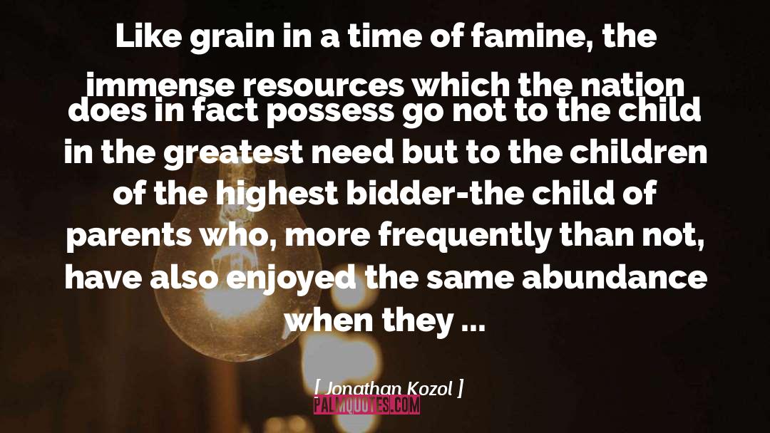 Famine quotes by Jonathan Kozol