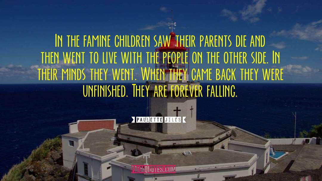 Famine quotes by Paulette Jiles