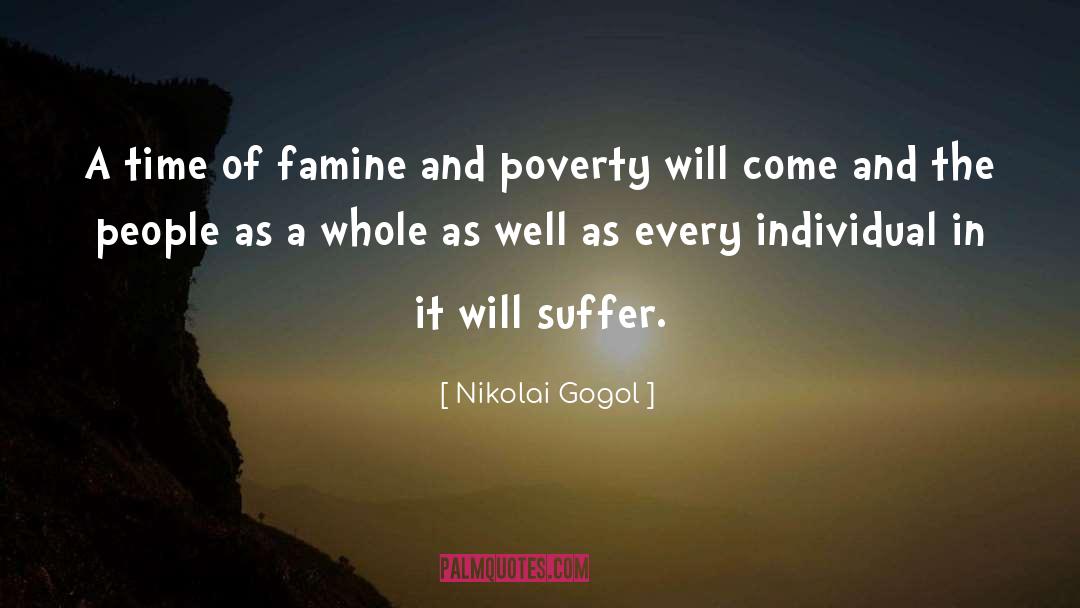 Famine quotes by Nikolai Gogol