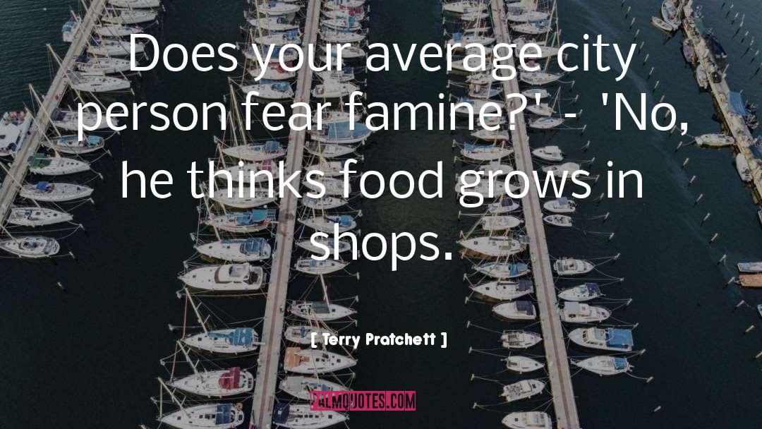 Famine quotes by Terry Pratchett