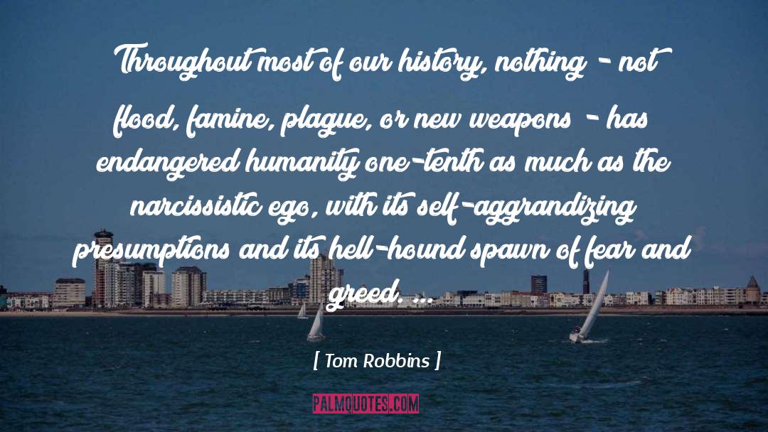 Famine quotes by Tom Robbins