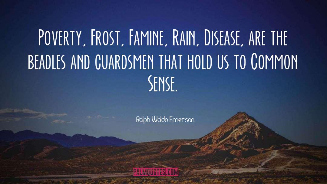 Famine quotes by Ralph Waldo Emerson