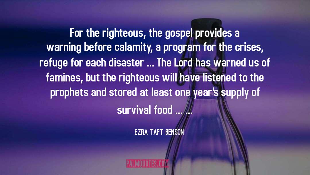 Famines quotes by Ezra Taft Benson