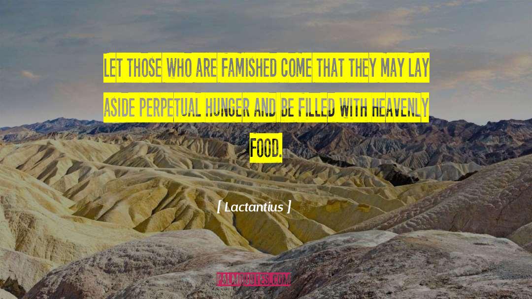Famished quotes by Lactantius