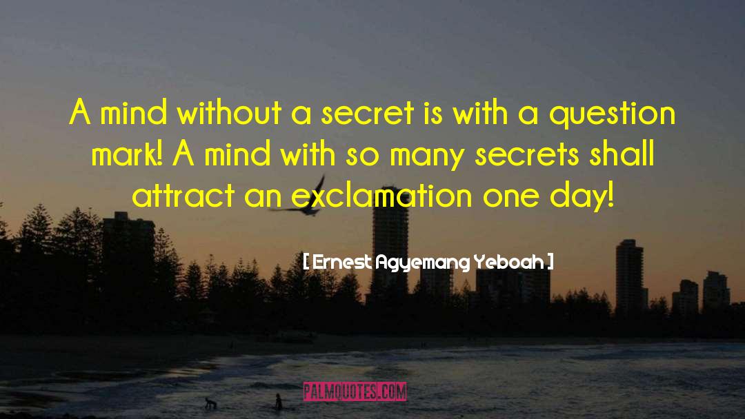 Famly Secrets quotes by Ernest Agyemang Yeboah