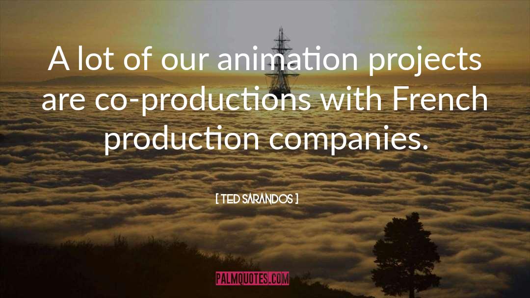 Famous 3d Animation quotes by Ted Sarandos
