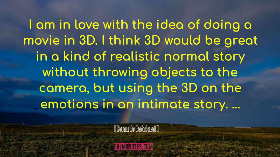 Famous 3d Animation quotes by Bernardo Bertolucci