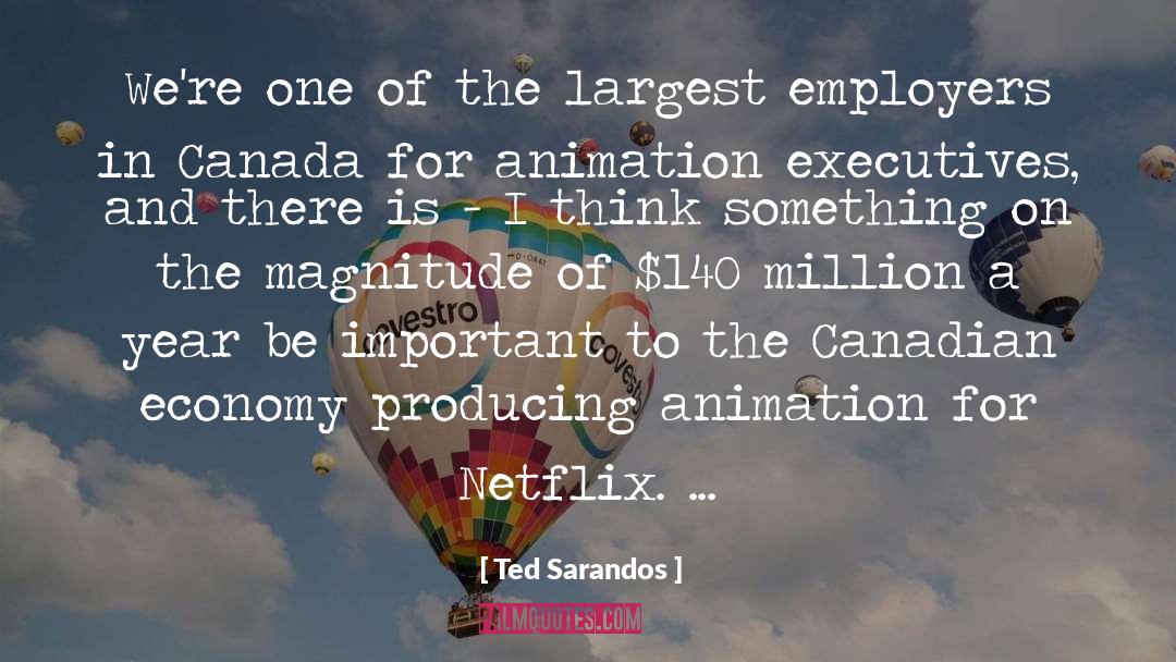 Famous 3d Animation quotes by Ted Sarandos